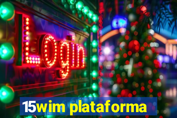 15wim plataforma